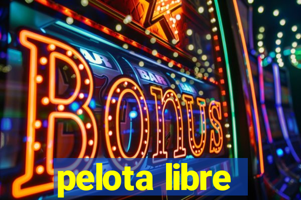 pelota libre
